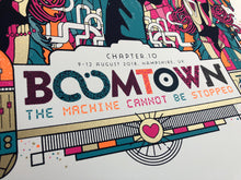 Load image into Gallery viewer, Boomtown 2018: The Machine Cannot Be Stopped (LAST ONE)